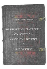 Reliures des XVIe et XVIIe siècles conservées à la Bibliothèque