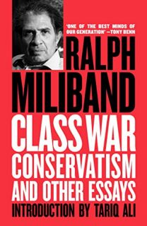 Class war conservatism : and other essays