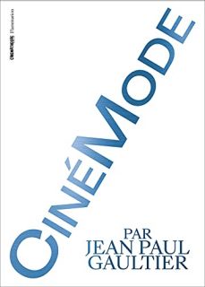 CinéMode par Jean Paul Gaultier 