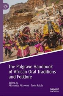 The Palgrave handbook of African oral traditions and folklore 