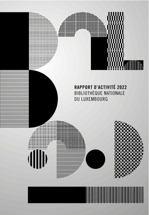 Rapport d'activité 2022 - Bibliothèque nationale du Luxembourg