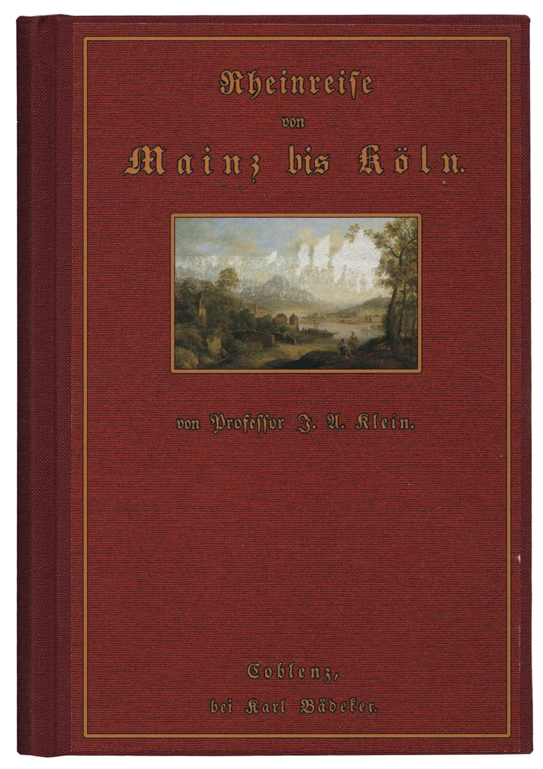 Umschlag der Faksimile-Ausgabe von Rheinreise von Mainz bis Köln von Johann August Klein. Coblenz, bei Karl Bädeker 1827. Faksimile-Reprint: Saarbrücken : Fines Mundi 2018. 