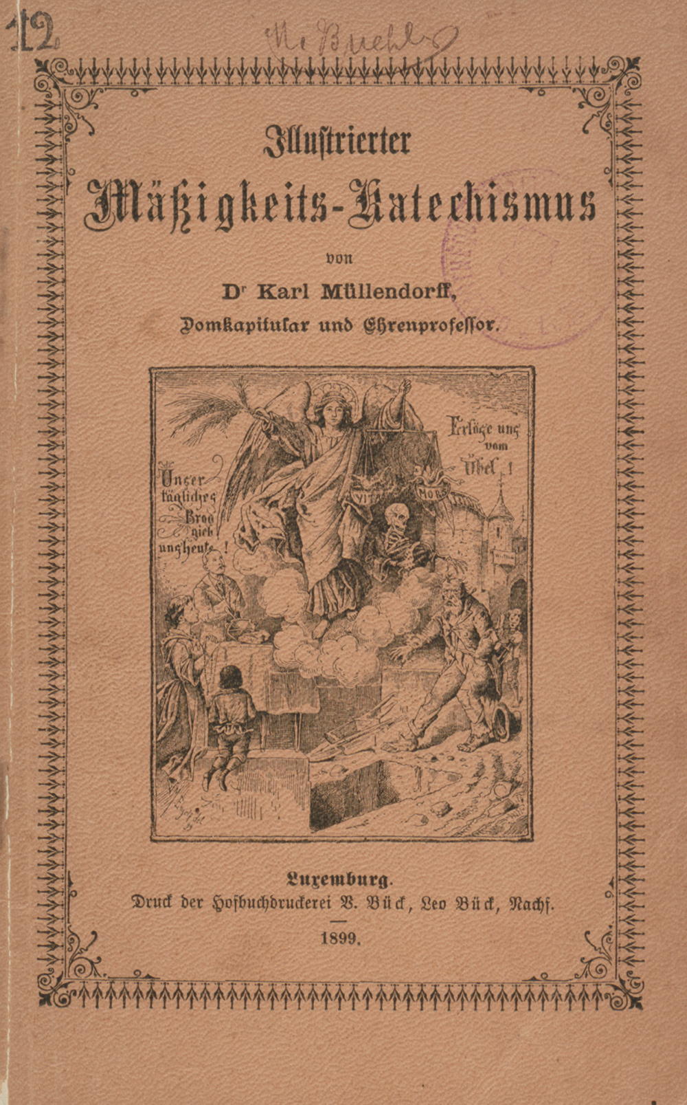 llustrierter Mäßigkeits-Katechismus von Dr. Karl Müllendorff, Luxemburg 1899. 