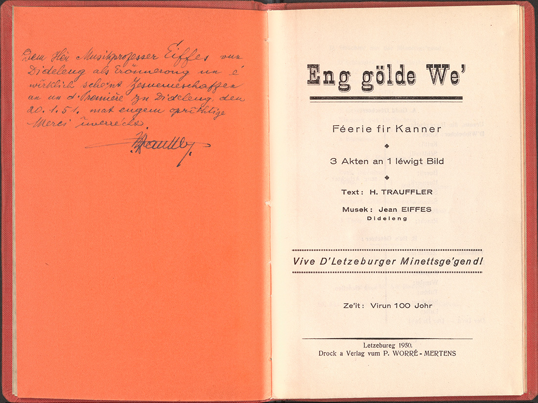 Theatertext zu »Eng gölde We’« mit Widmung vom Autor Hary Trauffler an den Komponisten. BnL, Cedom, Fonds Jean et René Eiffes, LMF 11 I.1.1.1