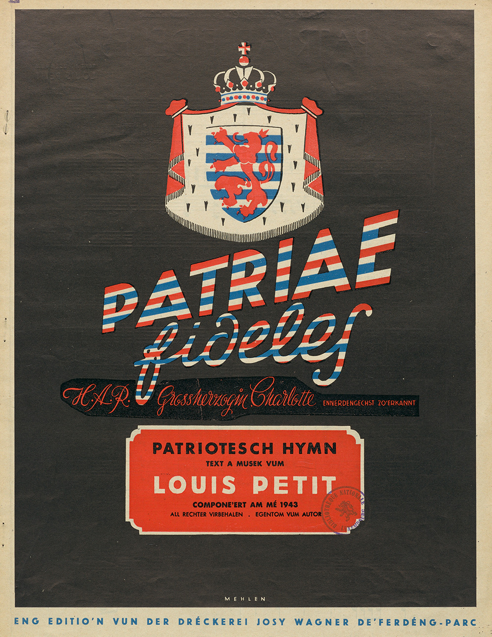 L’hymne « Patriae fideles », composée par Louis Petit en 1943.
